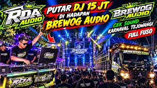 Dj 15 jt di putar di depan brewog ‼️ RDA Audio sound tuan rumah sudah mulai di bunyikan tejowangi🔥🔥
