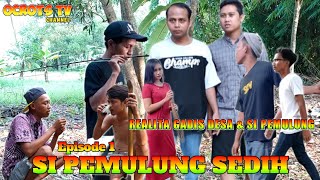 Si Pemulung Sedih | Realita Gadis Desa & Si Pemulung Episode 1