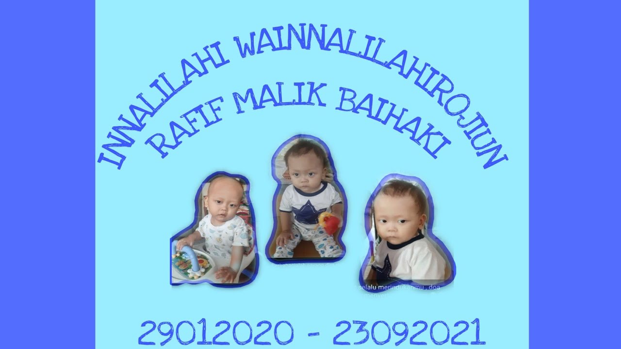 INNALILAHI WAIINALILAHI ROJIUN RAFIF MALIK BAIHAKI 29012020 23092021 KEPONAKAN YouTube