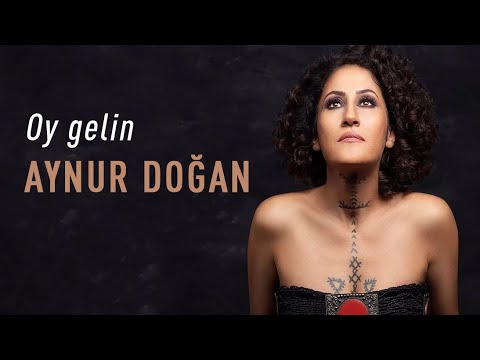 Aynur Doğan - Akşam olur karanlığa kalırsın (Oy gelin)