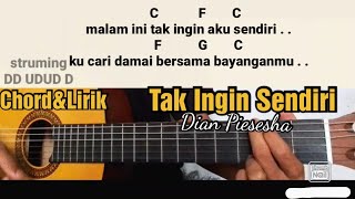 KUNCI GITAR TAK INGIN SENDIRI - DIAN PIESESHA | cord gampang