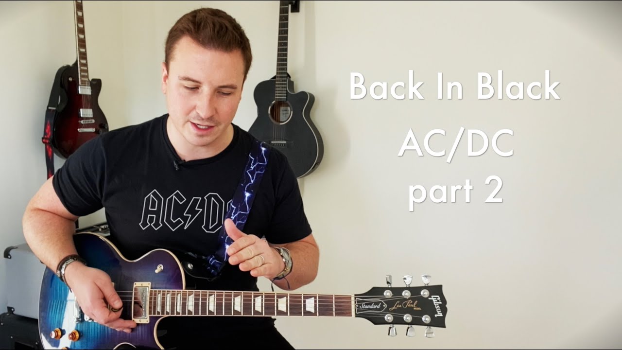 How To REALLY Play: AC/DC - Back In Black (part 2 guitar lesson ...