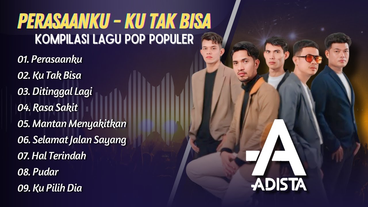 ADISTA - PERASAANKU - KU TAK BISA - DITINGGAL LAGI || LAGU POP 2000AN TERPOPULER 2025