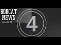 Bobcat news episode 24