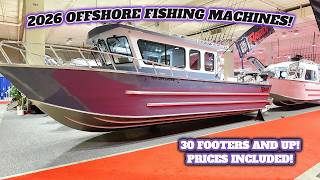 2026 OFFSHORE FISHING MACHINES! 30 FOOTERS AND UP. All prices included. Best aluminum fishing boats