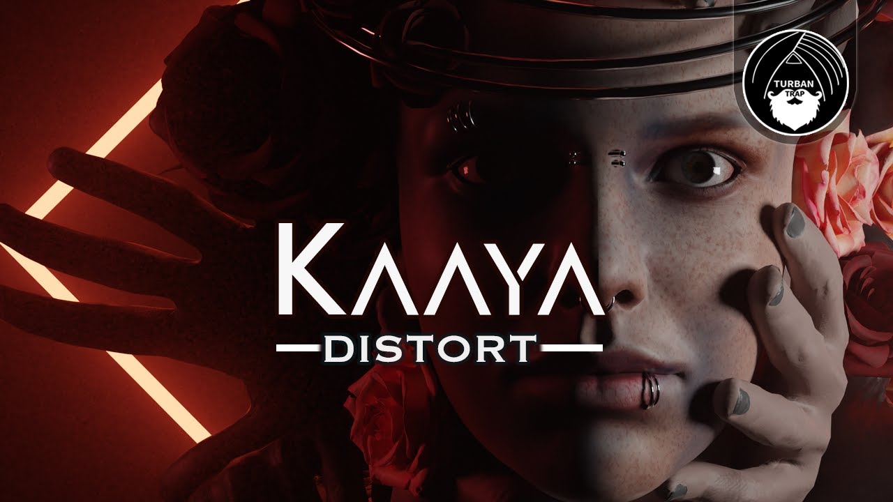 Kaaya - DISTORT | Turban Trap | Official Video | Indian Trap Music