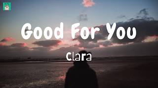 Clara - Good To You (Lyric Video)