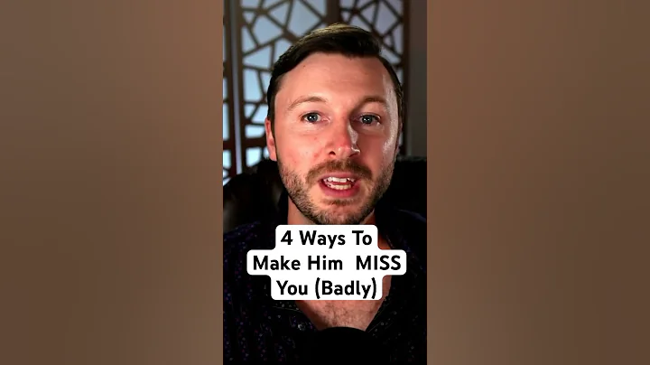 4 Ways To Make Him MISS You (Badly)