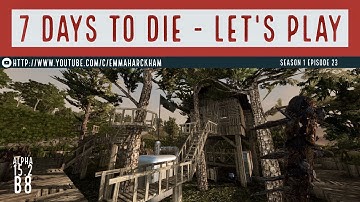 7 Days to Die A15 S1 Ep 23 Visit to Trader Joel