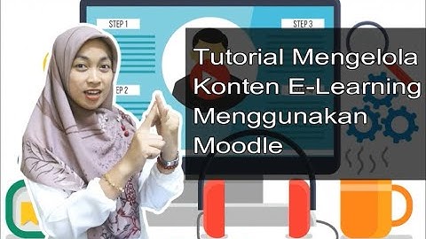 Mengelola Konten e-Learning menggunakan LMS Moodle - Part 1