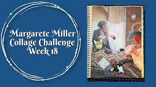 #2024cw18 Margarete Miller Collage Challenge Week 18