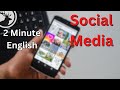 How to talk about social media and technological advancement  2 minute english mini podcast