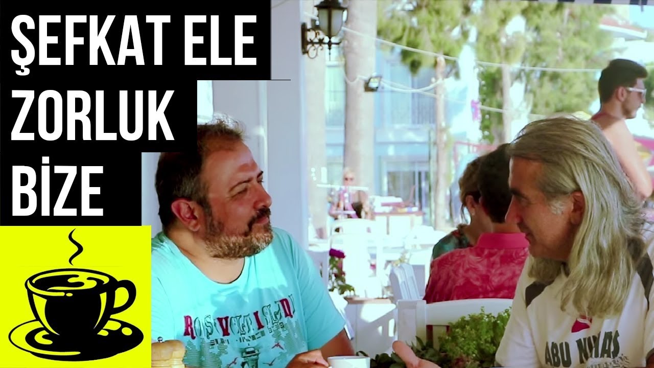"Şefkat Ele, Zorluk Bize" Bi Kahve İçelim Usta 89. Fincan YouTube