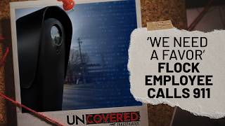 Uncovered | Flock cameras and coerced police interrogations | Season 2, Episode 17