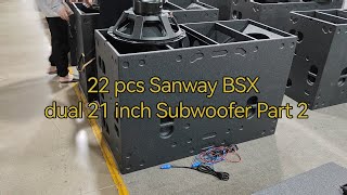 22 Pcs Sanway Bsx Dual 21 Inch Subwoofer Part 2