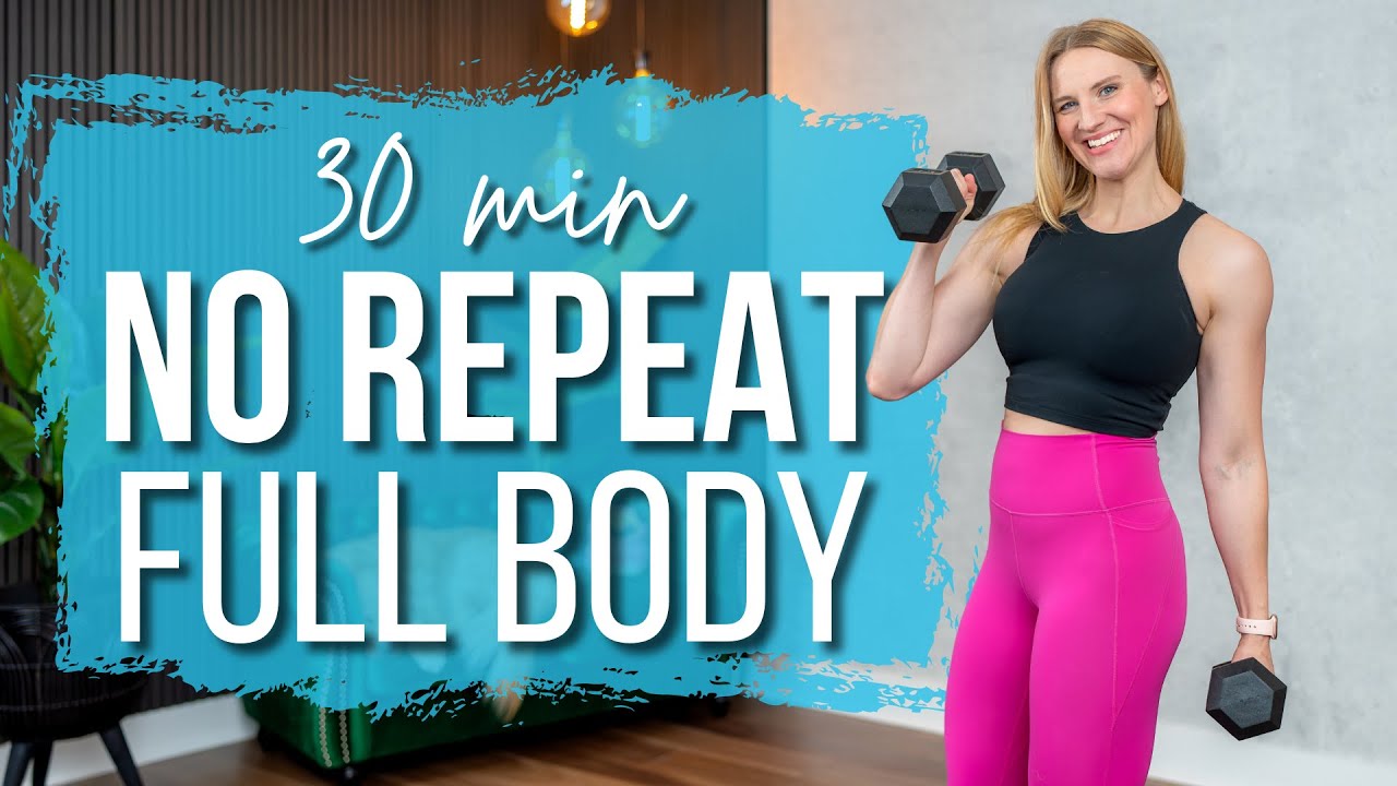 30 min. NO REPEAT Full Body Strength Training - YouTube