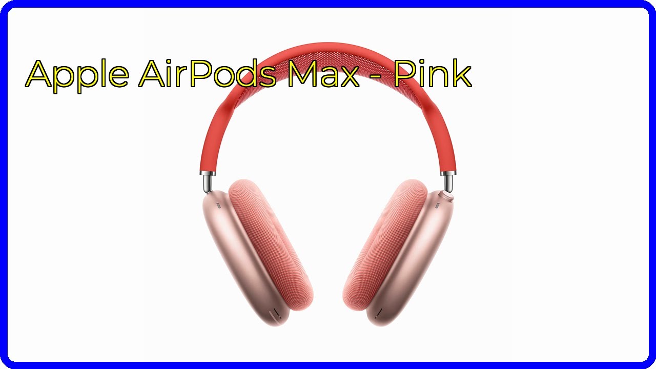 Airpods Max ピンク 本体 REVIEW (2026): Apple AirPods Max - Pink. ESSENTIAL details. - YouTube