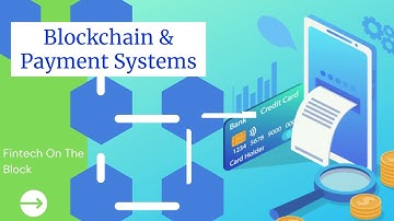 Top Ten Benefits of Blockchain for Payment Systems | Finance System Benefits | Fintech