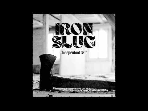IRON SLUG - Unrepentant Grin EP [FULL ALBUM] 2024