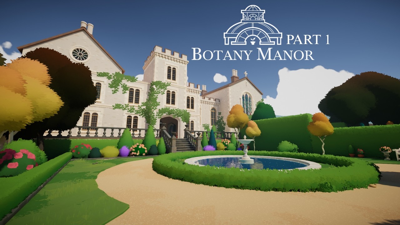A Cozy Game About Growing Plants! | Botany Manor First Part 1