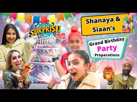 Shanaya & Siaan’s Grand Birthday Party Preparations | RS 1313 SHORTS | Ramneek Singh 1313