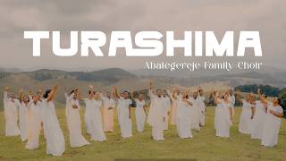 TURASHIMA | Abategereje Family Choir [ Video]