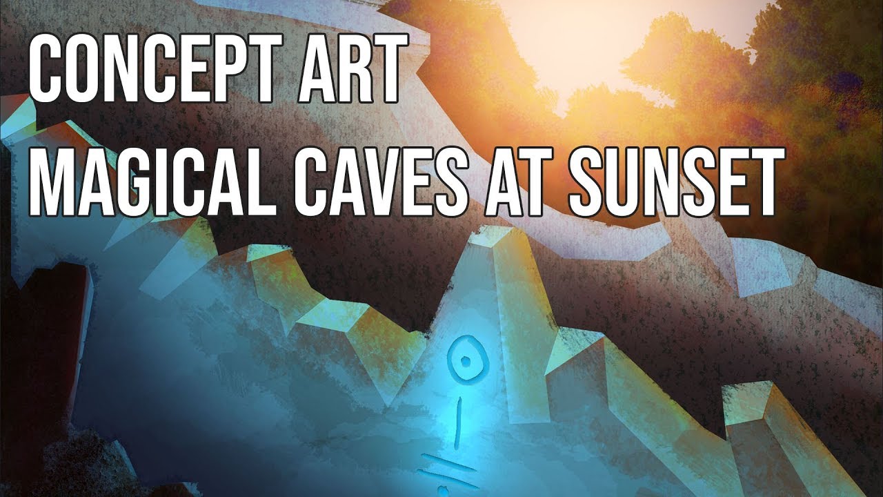 Concept Art Timelapse - Magical Caves at Sunset
