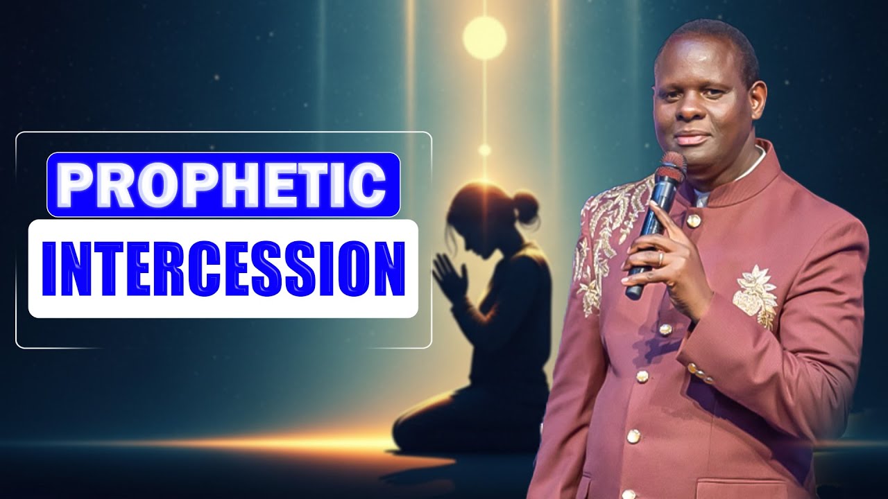 Prophetic Intercession || Apostle John Kimani William