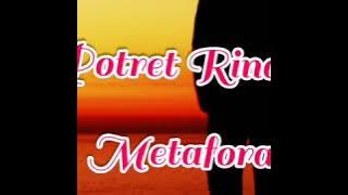 Potret Rindu - Metafora