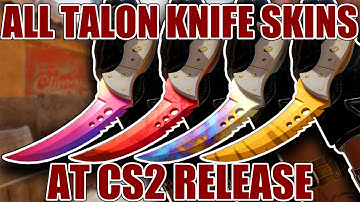 All Talon Knife Skins at Counter-Strike 2 Release ★ CS2 Showcase