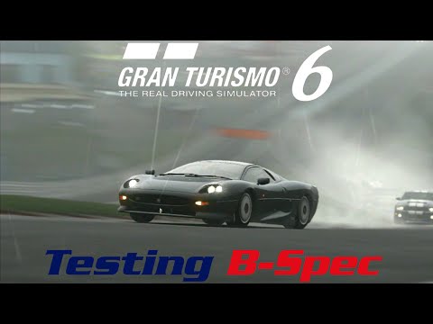 Gran Turismo 6 - Testing B-Spec