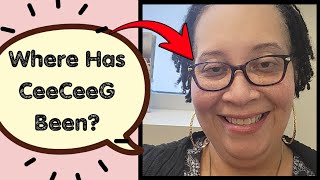 ➡️Where Has CeeCeeG Been? #whereisshe #break #healing 