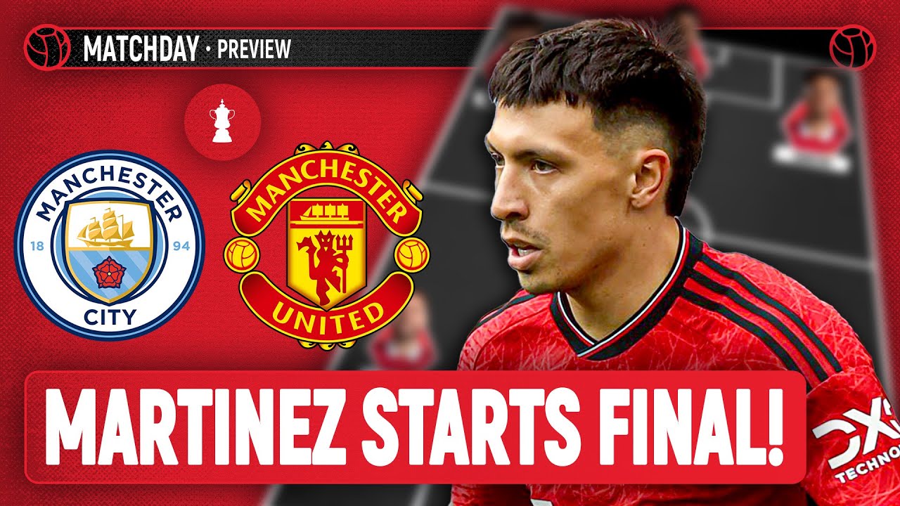 FA Cup Final Preview, Manchester City Vs Manchester United