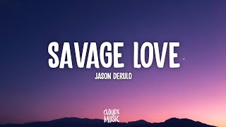 Jason Derulo - Savage Love Prod. Jawsh 685 (Lyrics) chords