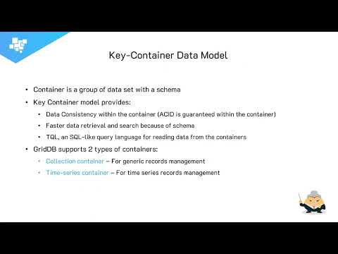 GridDB 101: Chapter 1 -- Key Container Data Model