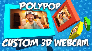 Polypop Custom 3D Streaming Webcam Tutorial with Blender