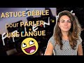 1 truc dbile pour parler une langue rapidement