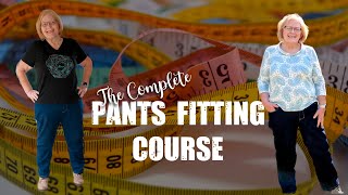 The Complete Pants Fitting Course