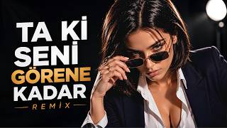 TA Kİ SENİ GÖRENE KADAR (Deep House / Melodic Techno Remix) | Nonsense MP3