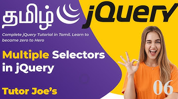 Multiple selector in jQuery Tamil | jQuery Complete Tutorial In Tamil | Tutor Joes