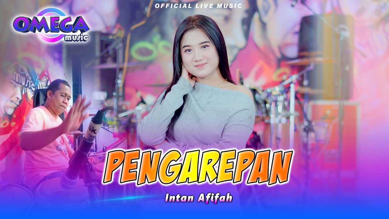 Pengarepan - Intan Afifah (Omega Music)