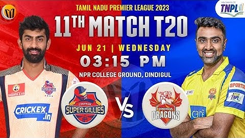 Chepauk Super Gillies vs Dindigul Dragons 11th Match Prediction, CSG vs DD Playing 11, Who Will Win?