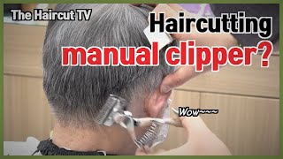 Men's haircut    with manual clipper and scissors