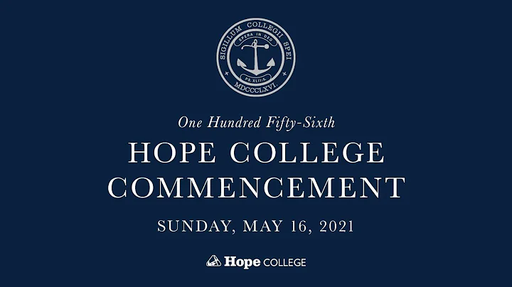 Hope College Commencement | Spring 2021 | 3 p.m. Ceremony