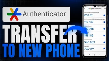 How to Transfer Google Authenticator to New Phone (Step-by-Step)