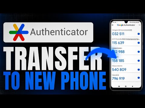 How to Transfer Google Authenticator to New Phone (Step-by-Step)