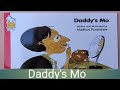Daddy&#39;s Mo / Story for Kids/ A read aloud for kids