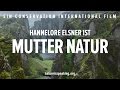 Nature Is Speaking: Hannelore Elsner ist Mutter Natur