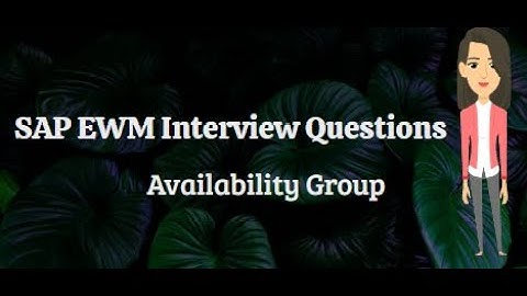 SAP EWM Interview Questions   Part   8 | Availability Group | SAP EWM on HANA
