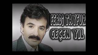 Ferdi Tayfur  - Geçen Yıl (Remix) Resimi